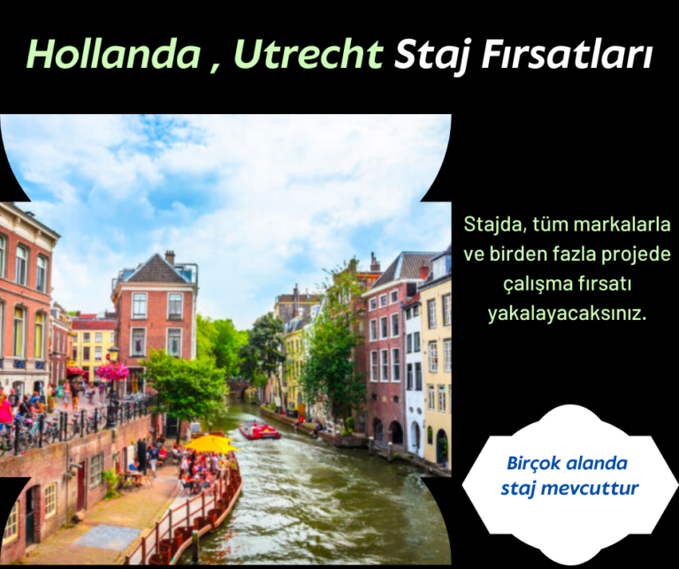 Hollanda , Utrecht Staj Fırsatı