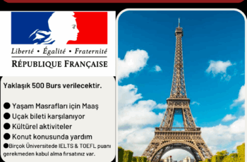 Fransa EIFFEL Burs Programına Başvur Fransa EIFFEL Burs Programına Başvur