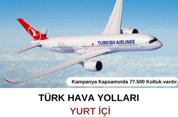 THY 799 TL Bilet Kampanyası THY 799 TL Bilet Kampanyası