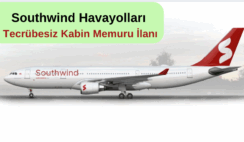 Southwind Havayolları Kabin Memuru İlanı Southwind Havayolları Kabin Memuru İlanı