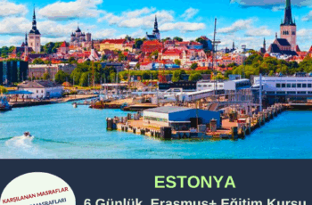 Estonya 6 Günlük Erasmus+ Eğitim Kursu