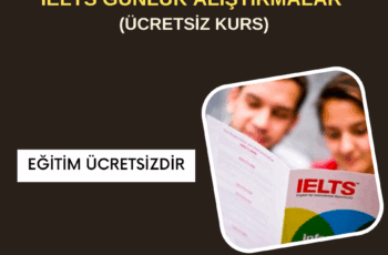 IELTS Günlük Alıştırmalar (ücretsiz kurs)