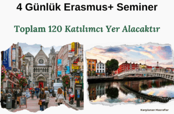 İrlanda , Dublin 4 Günlük Erasmus+ Seminer