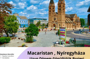 Macaristan , Nyíregyháza Uzun Dönem Gönüllülük Projesi