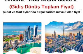 Ankara- Abu Dhabi 89,98 € (Gidiş Dönüş Toplam)