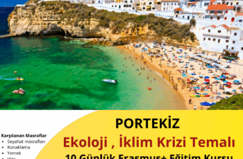 Portekiz 10 Günlük Ekoloji , İklim Krizi Temalı Erasmus+ Eğitim Kursu