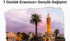 İzmir 7 Günlük Erasmus+ Gençlik Değişimi