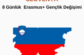 Slovenya 8 Günlük Erasmus+ Gençlik Değişimi