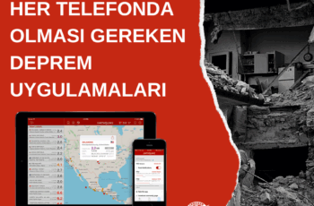 Her telefonda bulunması gereken deprem uygulamaları