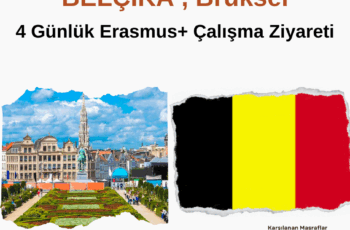 Belçika , Brüksel 4 Günlük Erasmus+ Çalışma Ziyareti