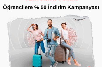 Türk Hava Yolları Öğrencilere Yüzde 50 İndirim Kampanyası