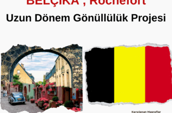 Belçika Rochefort Uzun Dönem Gönüllülük Projesi