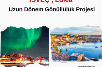 İsveç , Lulea Uzun Dönem Gönüllülük Projesi