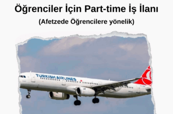 THY Afetzede Öğrenciler İçin Part-time Alım İlanı