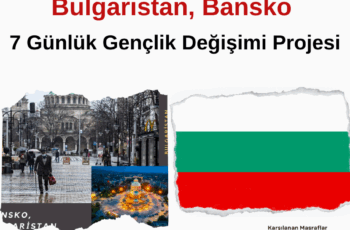 Bulgaristan, Bansko 7 Günlük Gençlik Değişimi