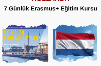 Hollanda 7 Günlük Erasmus+ Eğitim Kursu