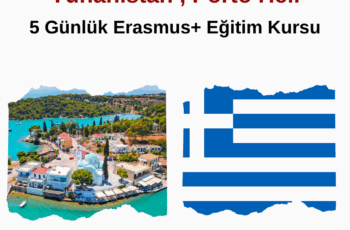Yunanistan , Porto Heli 5 Günlük Erasmus+ Eğitim Kursu