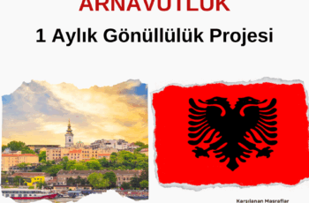 Arnavutluk 1 Aylık Gönüllülük Projesi