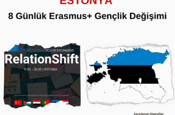 ESTONYA 8 Günlük Erasmus+ Gençlik Değişimi