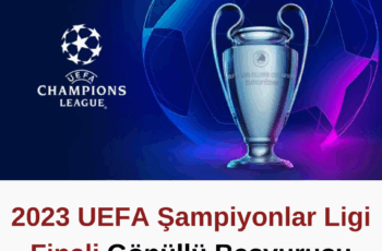 2023 UEFA Şampiyonlar Ligi finali Gönüllü Başvurusu