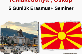 Makedonya Üsküp 5 Günlük Erasmus+ Seminer
