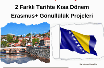 Bosna Hersek , Saraybosna 2 Farklı Tarihte Kısa Dönem Gönüllülük Projesi