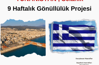 Yunanistan , Selanik 9 Haftalık Gönüllülük Projesi
