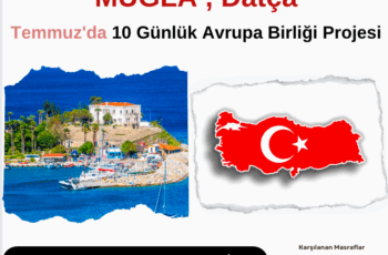 Muğla Datça Temmuz’da 10 Günlük Avrupa Birliği Projesi Muğla Datça Temmuz’da 10 Günlük Avrupa Birliği Projesi