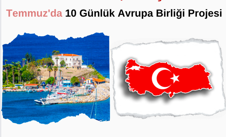 Muğla Datça Temmuz’da 10 Günlük Avrupa Birliği Projesi img
