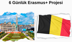 Belçika , Brüksel 6 Günlük Erasmus+ Projesi Belçika , Brüksel 6 Günlük Erasmus+ Projesi