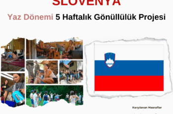 Slovenya Yaz Dönemi 5 Haftalık Gönüllülük Projesi