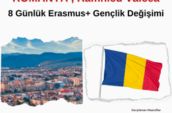 Romanya , Râmnicu Vâlcea 8 Günlük Erasmus+ Projesi