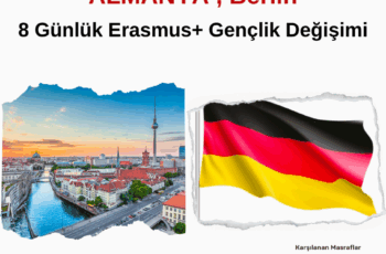 Almanya , Berlin 8 Günlük Gençlik Değişimi Projesi