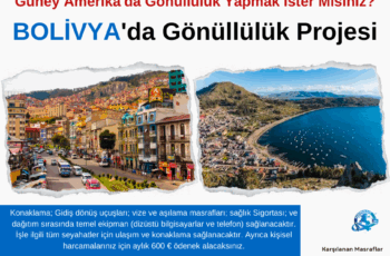 Güney Amerika, Bolivya’da Gönüllülük Projesi