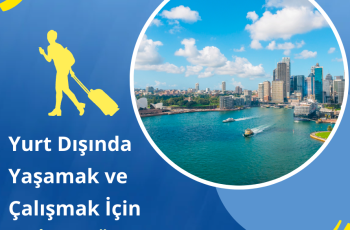 Yurt Dışında Yaşamayı ve Çalışmayı Düşünenler İçin En İyi 10 Ülke Yurt Dışında Yaşamayı ve Çalışmayı Düşünenler İçin En İyi 10 Ülke