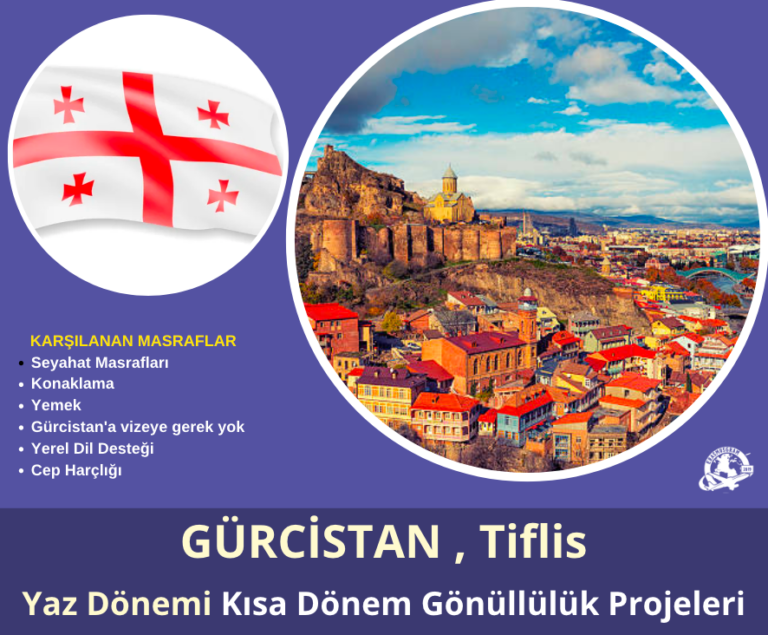 Gürcistan , Tiflis Kısa Dönem Gönüllülük Projesi