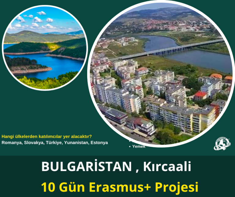 Bulgaristan, Kırcali 10 Günlük Erasmus+ Projesi