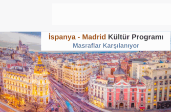İspanya – Madrid Kültür Programı – Masraflar Karşılanıyor