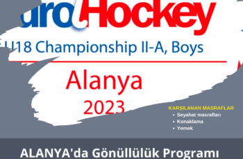 Alanya’da Gönüllülük Programı – EuroHockey U18 Erkekler Avrupa Şampiyonası Alanya’da Gönüllülük Programı – EuroHockey U18 Erkekler Avrupa Şampiyonası