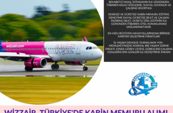 WizzAir, Türkiye’de Kabin Memuru Alımı İlanı WizzAir, Türkiye’de Kabin Memuru Alımı İlanı