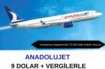 AnadoluJet 9 Dolar + Vergilerle Yurt Dışı Bilet Kampanyası AnadoluJet 9 Dolar + Vergilerle Yurt Dışı Bilet Kampanyası