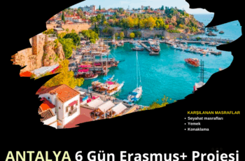Antalya 6 Gün Erasmus+ Projesi