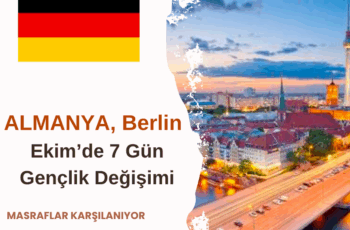 Almanya , Berlin Ekim’de 7 Gün Gençlik Değişimi Almanya , Berlin Ekim’de 7 Gün Gençlik Değişimi