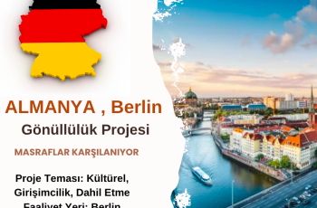 Almanya , Berlin Gönüllülük Projesi Almanya , Berlin Gönüllülük Projesi