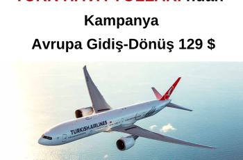 Türk Hava Yolları Avrupa Gidiş-Dönüş 129 $ Türk Hava Yolları Avrupa Gidiş-Dönüş 129 $