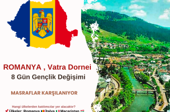 Romanya , Vatra Dornei 8 Gün Gençlik Değişimi Romanya , Vatra Dornei 8 Gün Gençlik Değişimi