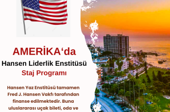 Amerika, Hansen Liderlik Enstitüsü Stajı Amerika, Hansen Liderlik Enstitüsü Stajı
