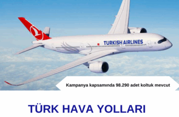 Türk Hava Yolları 599 TL Bilet Kampanyası Türk Hava Yolları 599 TL Bilet Kampanyası