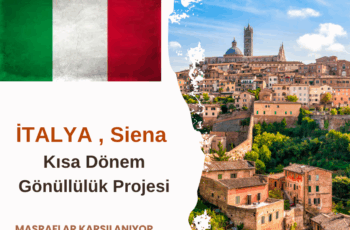 İtalya , Siena Kısa Dönem Gönüllülük Projesi İtalya , Siena Kısa Dönem Gönüllülük Projesi