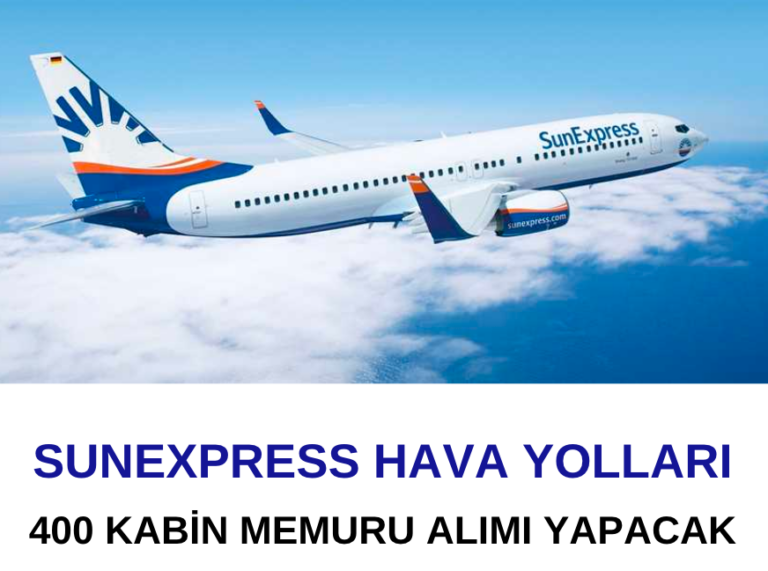 SunExpress Hava Yolları 400 Kabin Memuru Alımı Yapacak